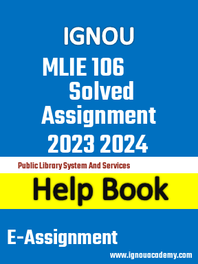 IGNOU MLIE 106 Solved Assignment 2023 2024